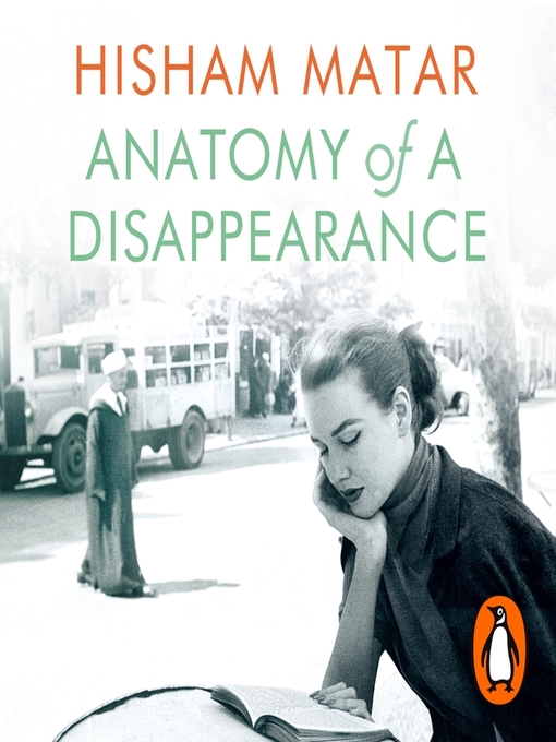 Title details for Anatomy of a Disappearance by Hisham Matar - Available